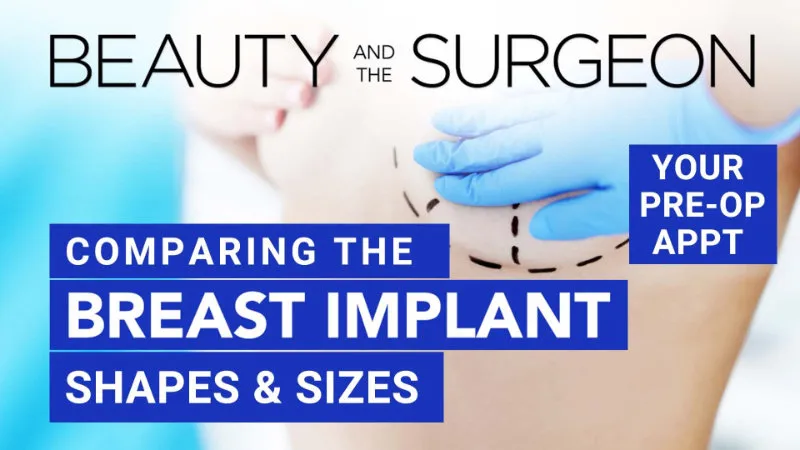 Comparing Breast Implant Shapes and Sizes