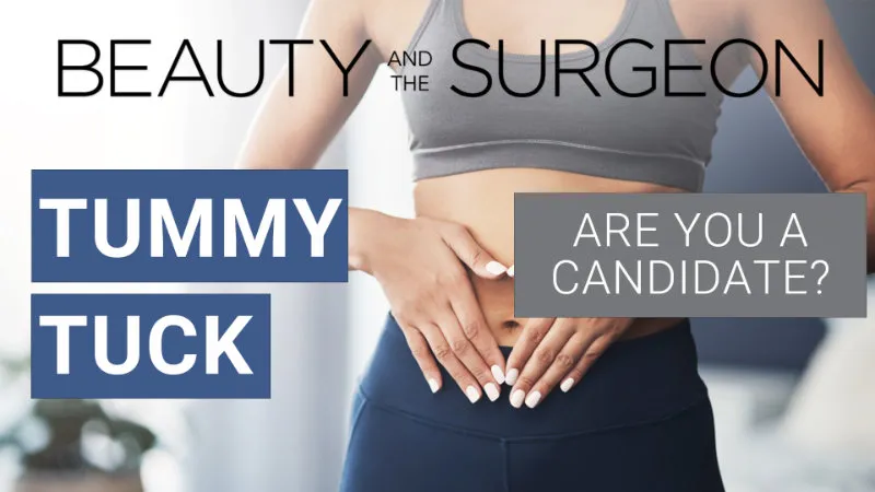 How to Know if You Are a Good Candidate for a Tummy Tuck Procedure?