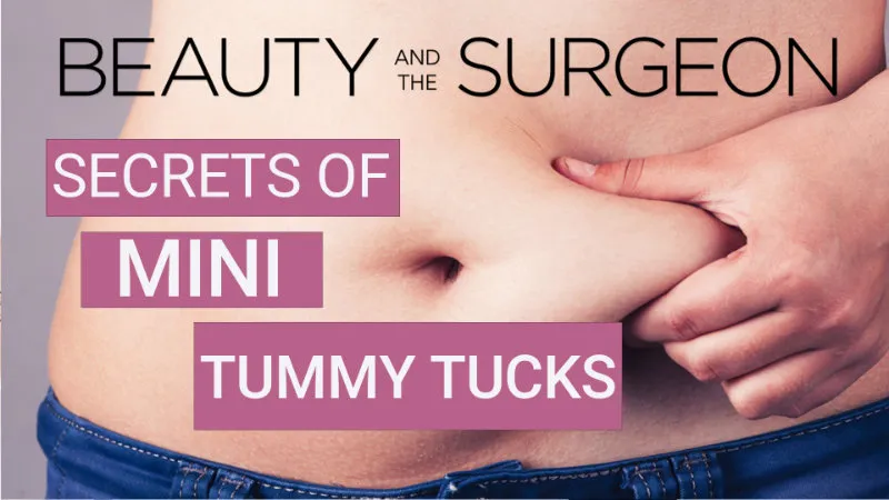 Mini Secrets Revealed: An Inside Look at Mini Tummy Tucks