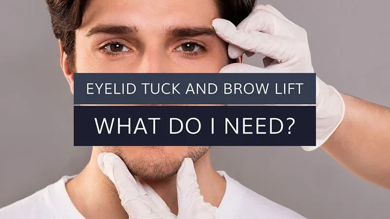 Eyelid Tuck vs. Browlift: What do I need?