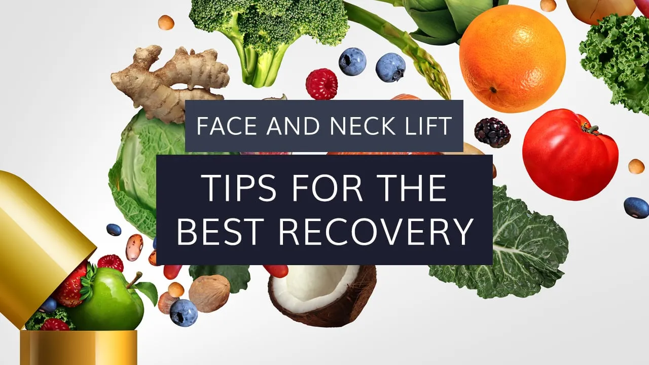 Face and Neck Lift: Tips for Best Recovery