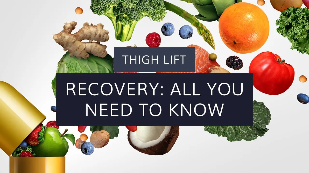 Thigh Lift: Recovery – All You Need to Know