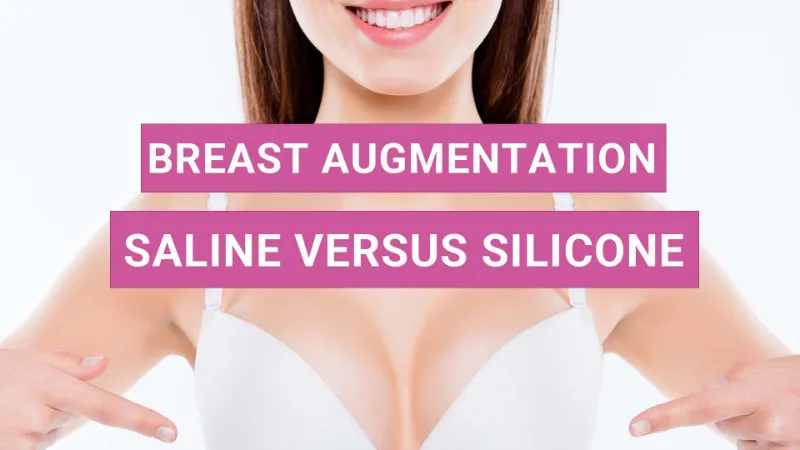 Breast Augmentation: Saline vs Silicone