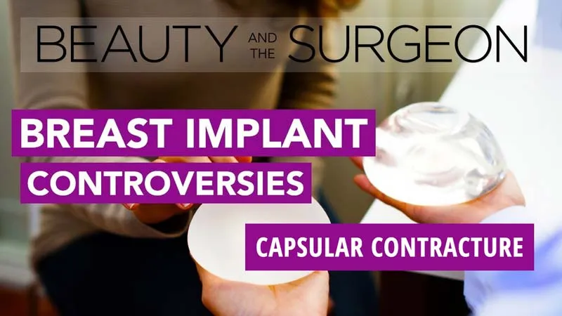 What We Know and Don’t Know About Capsular Contracture